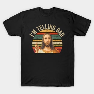 I'M Telling Dad T-Shirt